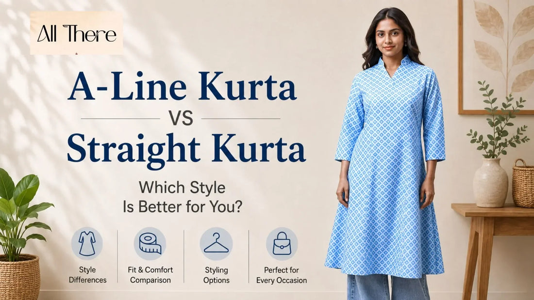 A-Line Kurta vs Straight Kurta: Which Style Is Better for You